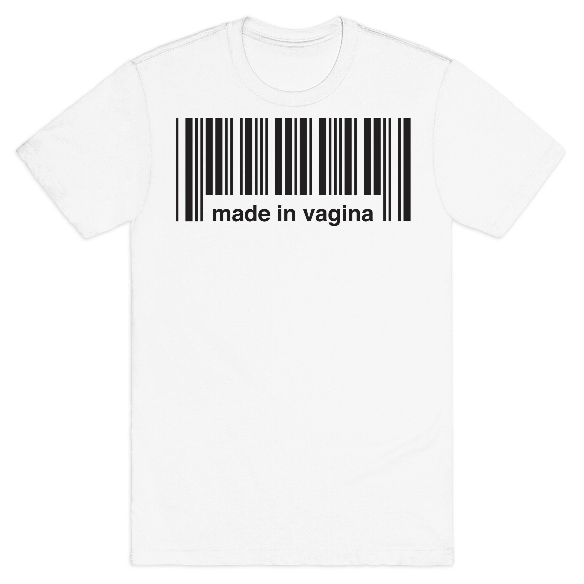 Made In Vagina (One Piece) T-Shirt